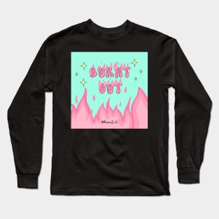 Burnt out Long Sleeve T-Shirt